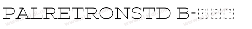 PalRetronStd B字体转换 PalRetronStd B字体转换